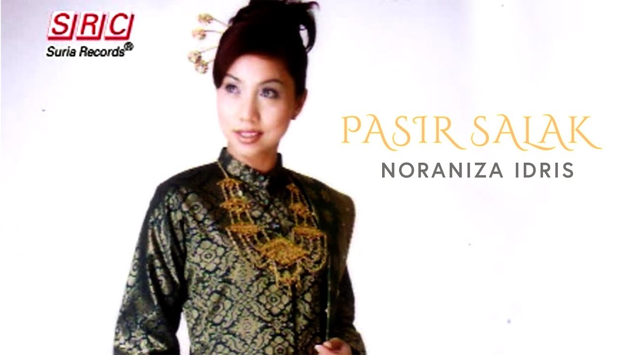Noraniza Idris - Pasir Salak