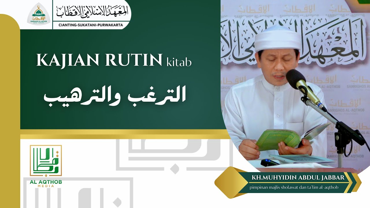 KITAB ATTARGHIB WA TARGHIB ANCAMAN MEMAKAN HARTA ANAK YATIM | KH.MUHYIDIN ABDUL JABBAR