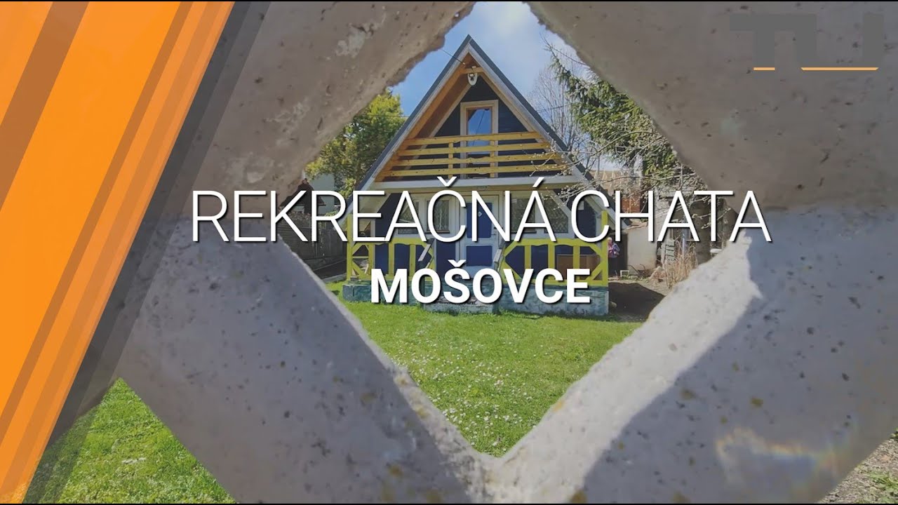 CHATA NA PREDAJ - MOŠOVCE