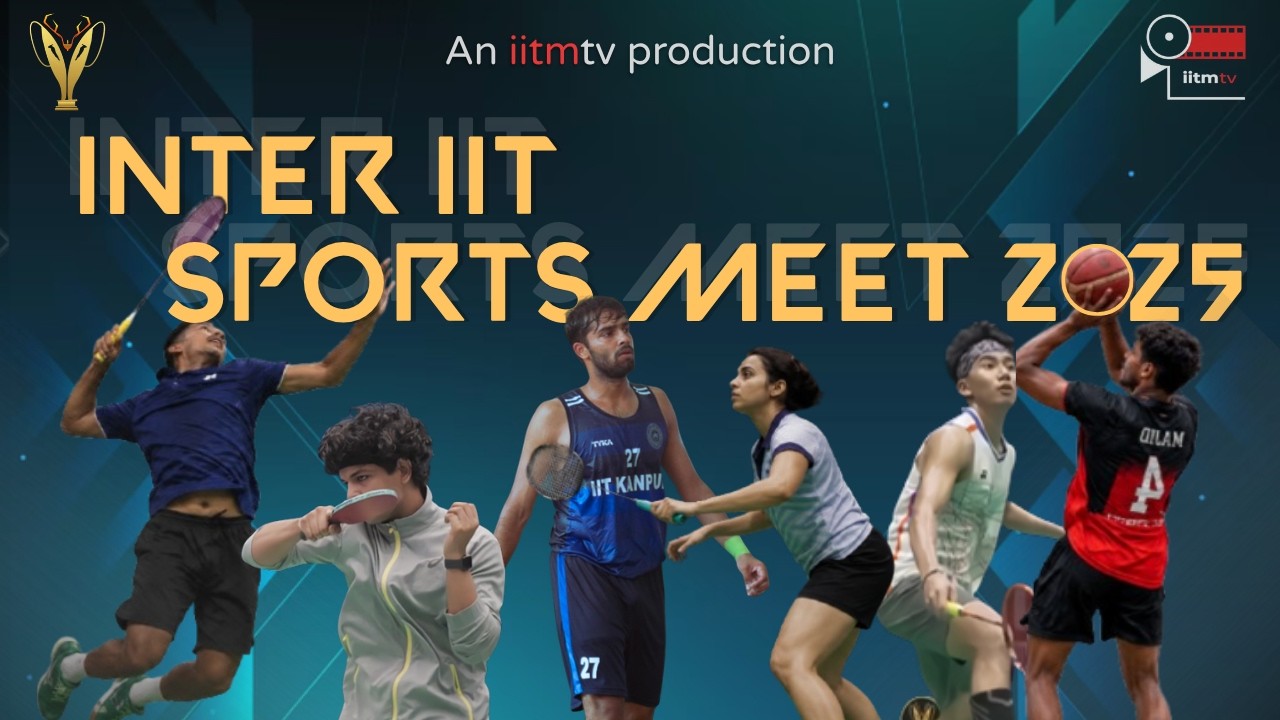 58th Inter IIT Sports Meet 2025 Aftermovie | The Spirit of IITs | IIT Madras