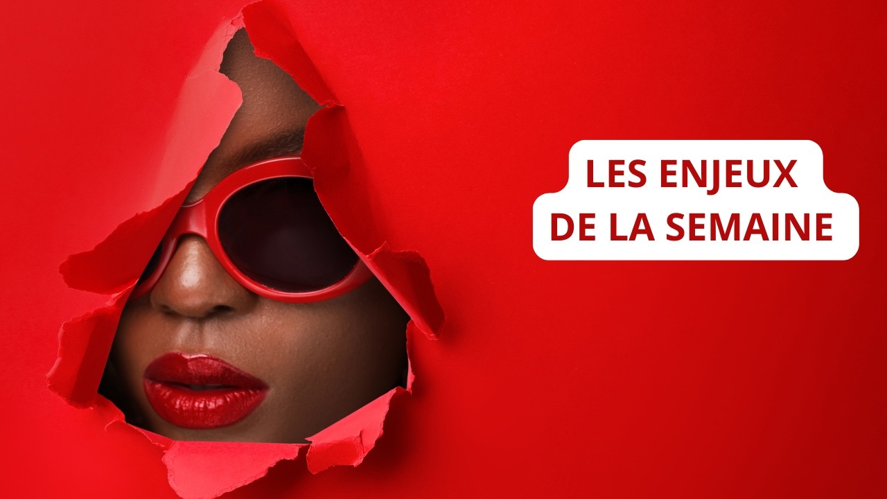 DU 16 AU 22 MARS 2026 - Quels enjeux cette semaine ?
