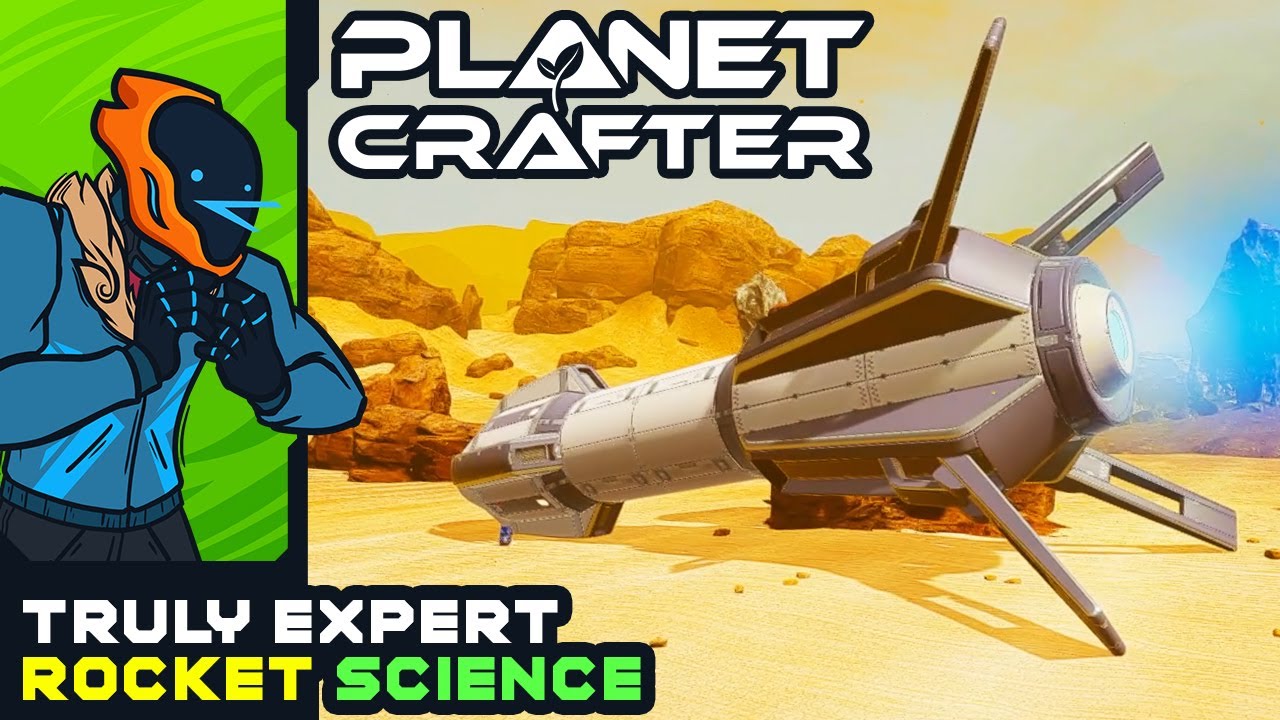 Truly Expert Rocket Science - The Planet Crafter [Early Access]