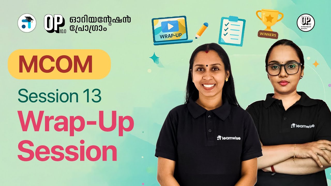 Session 13 | Wrap Up Session | MCOM | Orientation Program 10.0 #ignoucoaching #learnwise #ignou
