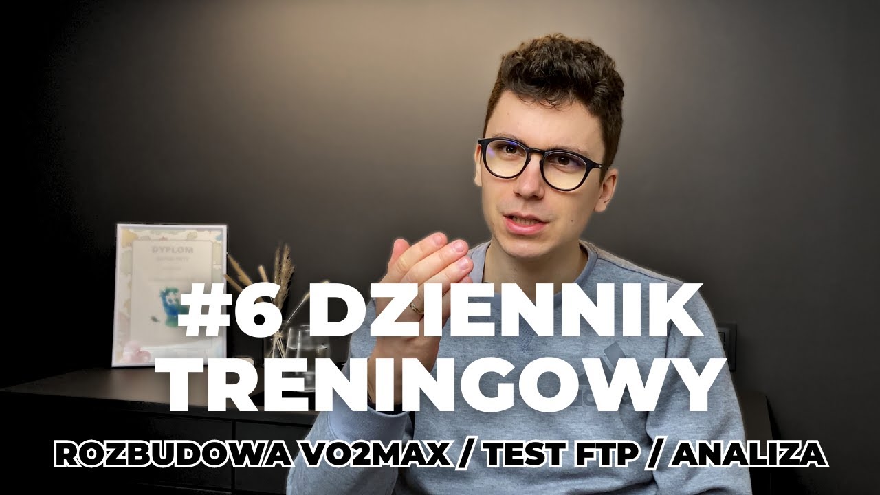 Rozbudowa progu, VO2MAX, testy FTP - DZIENNIK TRENINGOWY #6