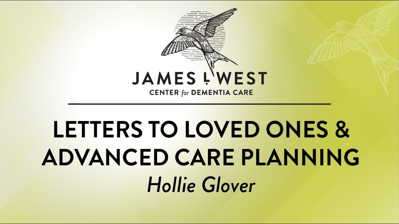 Letters to Loved Ones & Advanced Care Planning