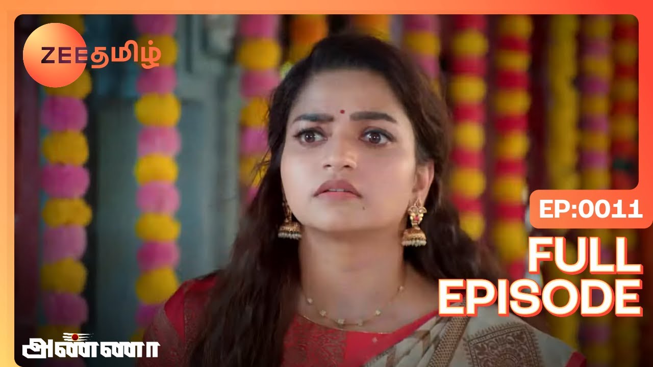 Anna - Full Ep - 11 - Shanmugam, Bharani, Rathna - Zee Tamil