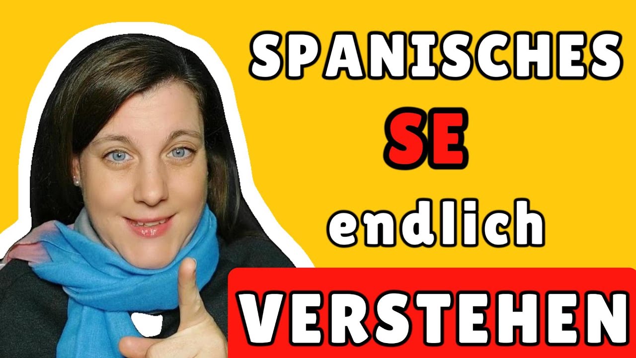 Das spanische SE einfach erklärt | Se habla, se puede, se vende