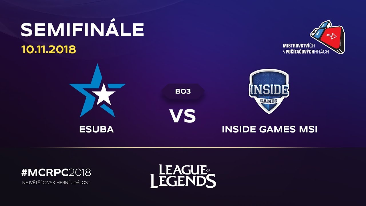 MČR 2018 | Semifinále: eSuba vs. Inside Games | LoL