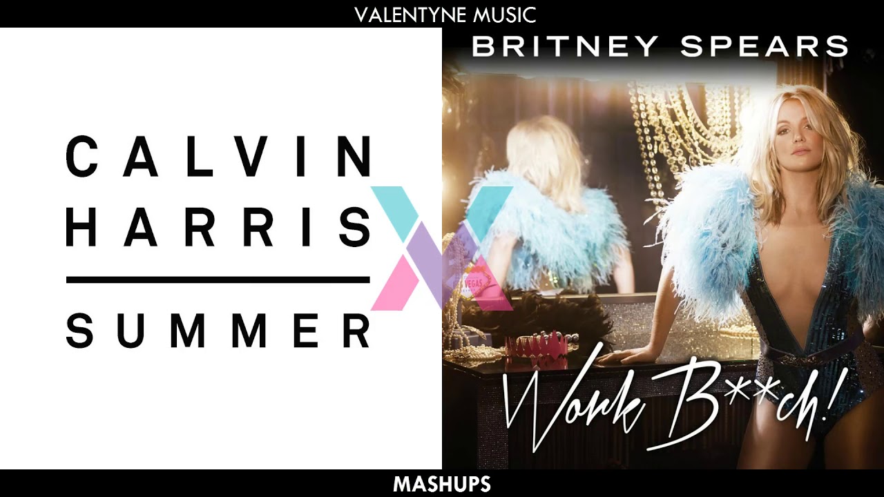 Calvin Harris vs. Britney Spears - Work Summer! (Mashup)