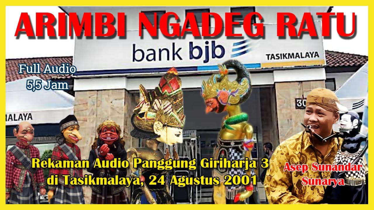 Wayang Golek GH 3 Arimbi Ngadeg Ratu (Audio Panggung 2001) - H. Asep Sunandar Sunarya