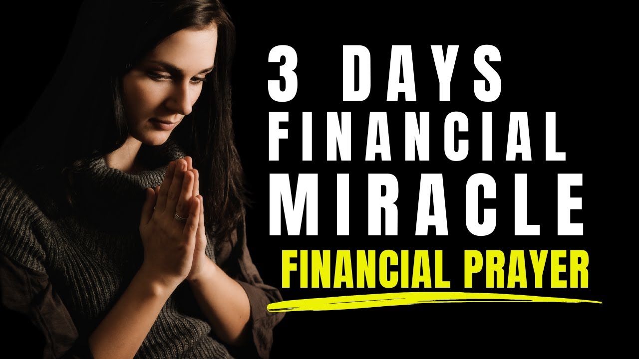 3 Days Financial Miracle | Prayer for a Financial Breakthrough