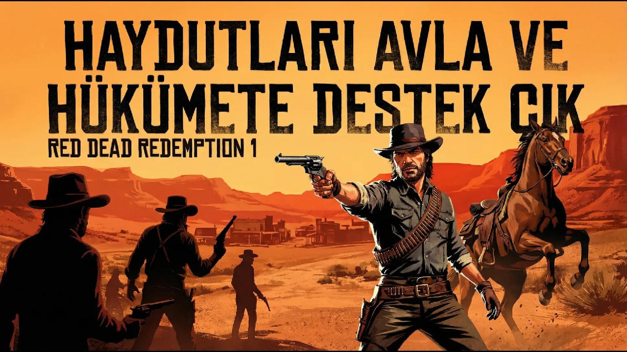 HAYDUTLARI AVLA VE HÜKÜMETE YARDIM ET RDR HİKAYE BÖLÜM 2