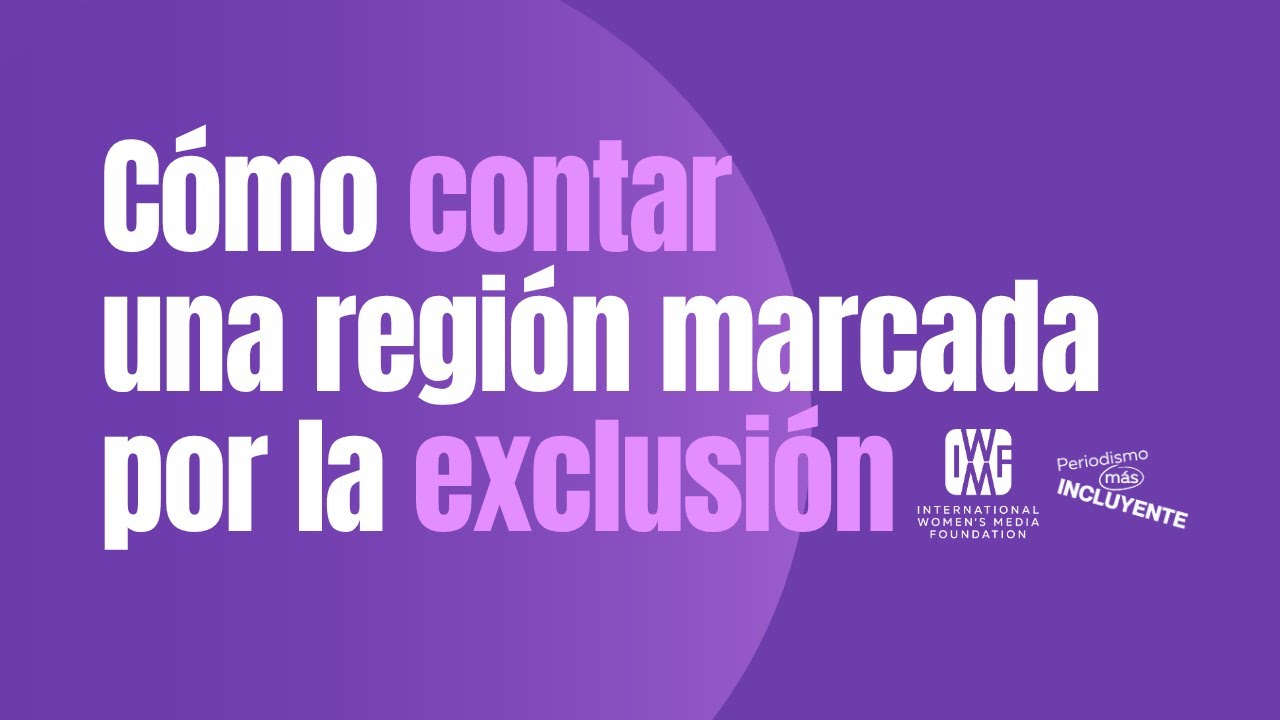 Exprésate: ¿Cómo contar una región marcada por la exclusión?