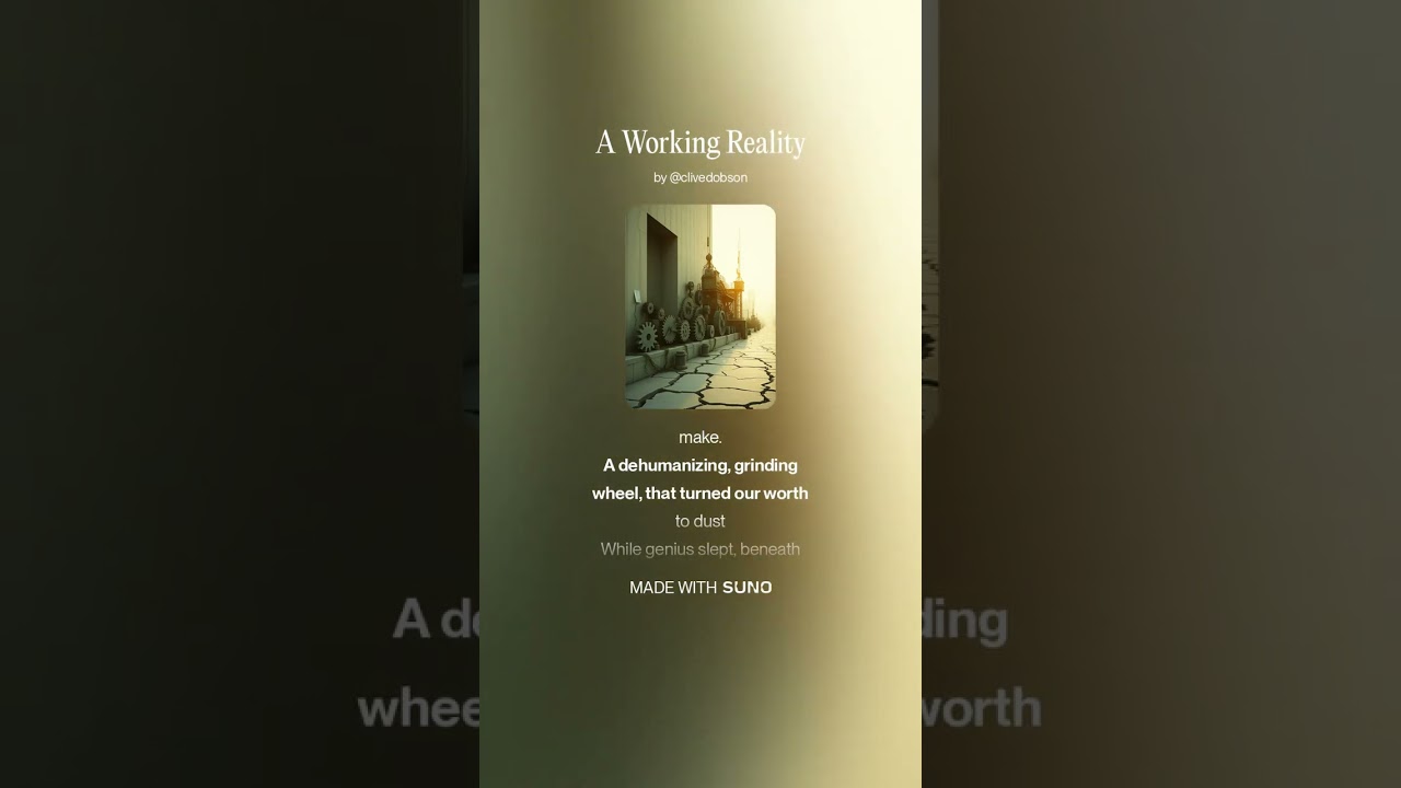 A Working Reality 2 #AI​ #Song​ by #Suno​ #lyrics​ by #Deepseek #music​ #newmusic​