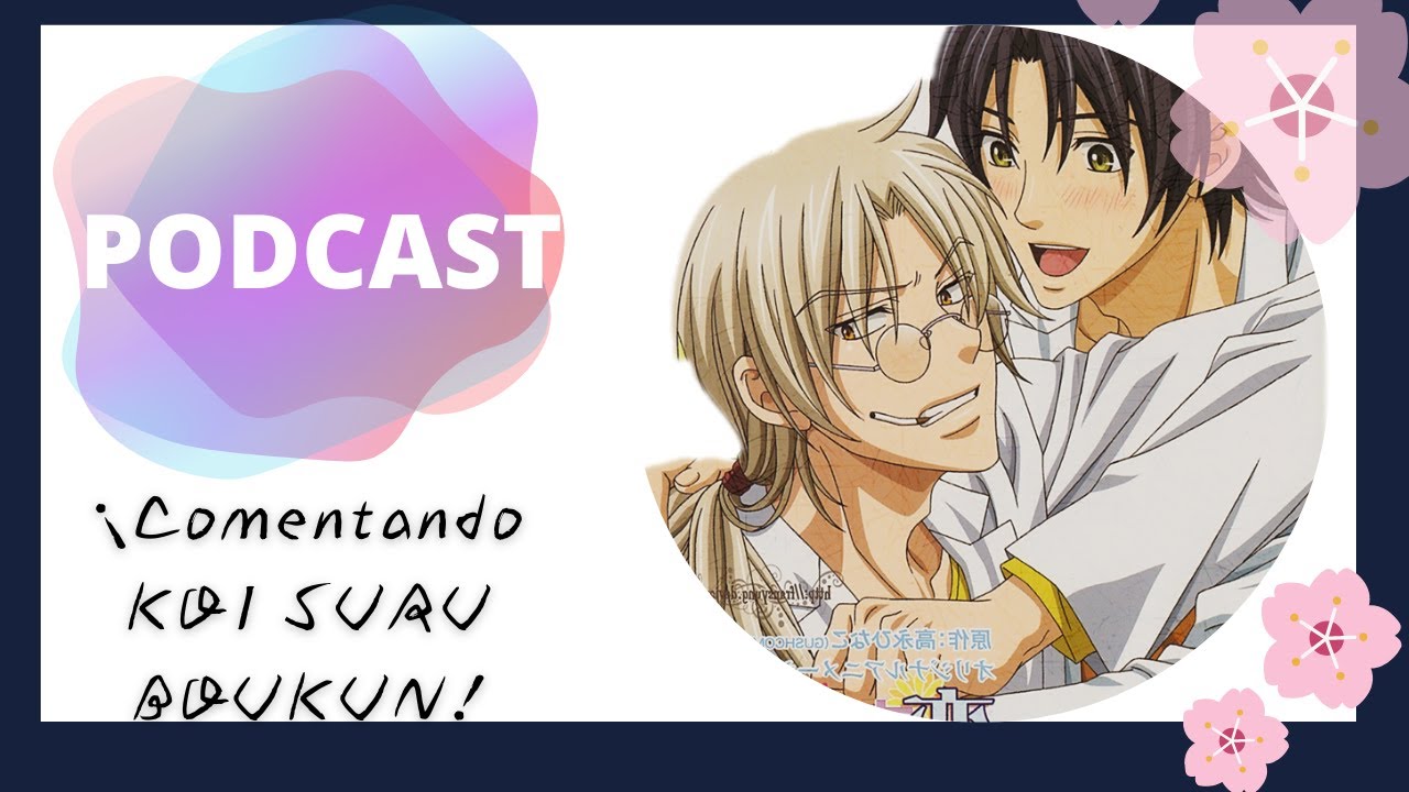Podcast: Comentando... Manga. Koi suru boukun de Takanaga Hinako.