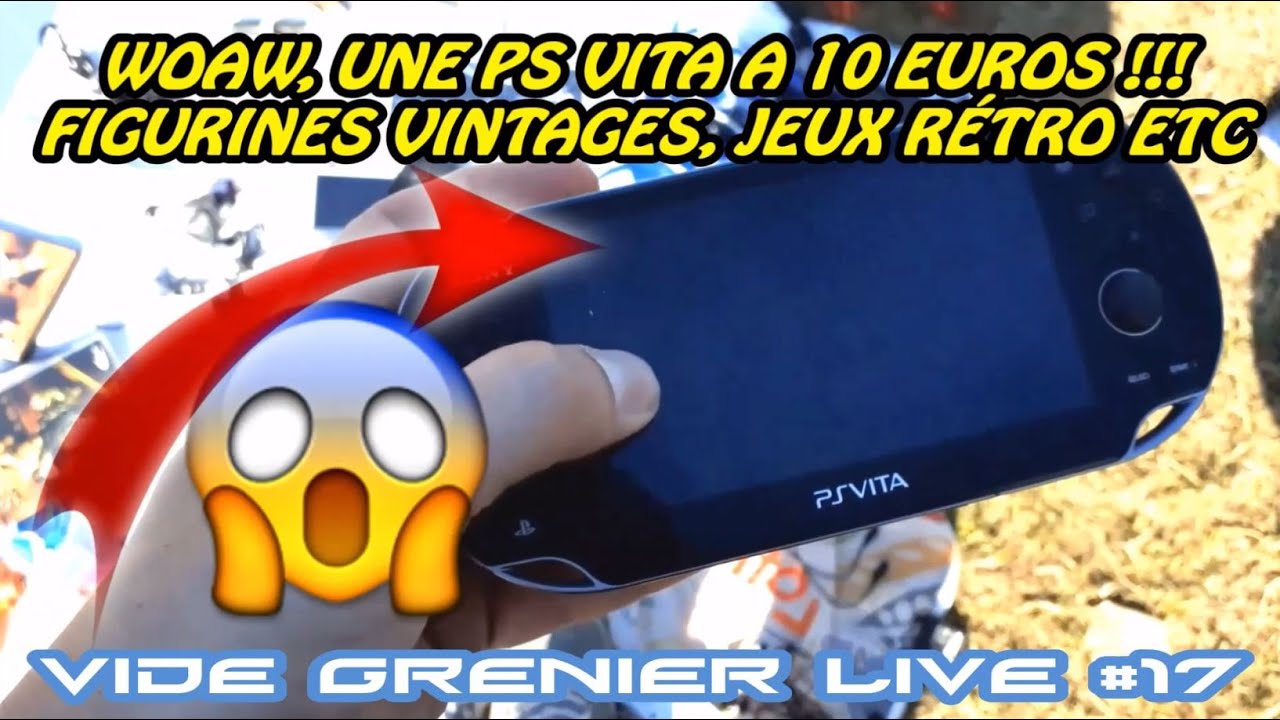 VIDE GRENIER LIVE #17 !!!  UNE PS VITA A 10 EUROS !!! FIGURINES VINTAGES, JEUX VIDÉO RÉTRO ETC...