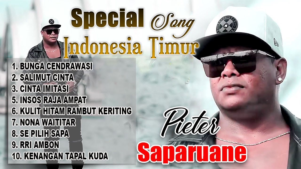 SPECIAL SONG INDONESIA TIMUR - PIETER SAPARUANE