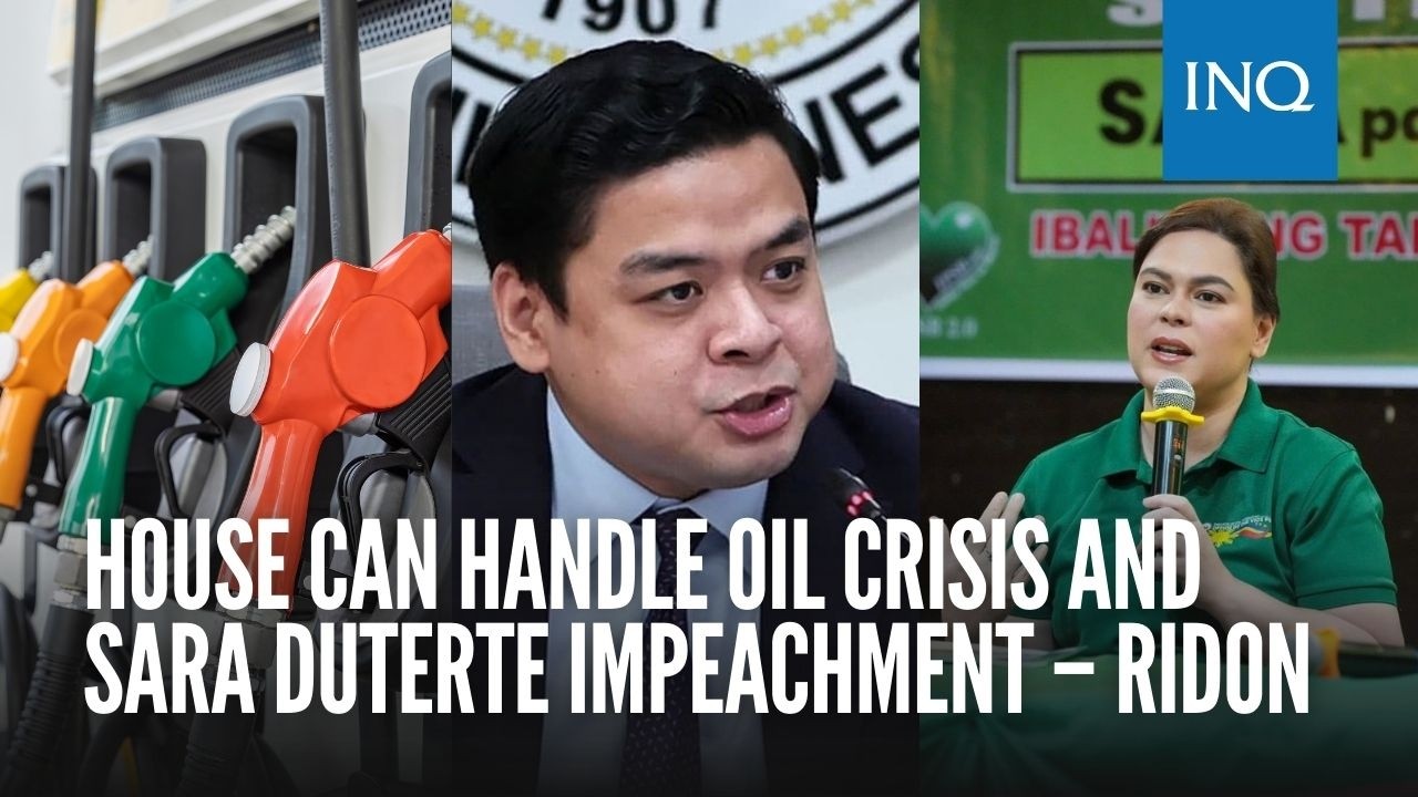 House can handle oil crisis and Sara Duterte impeachment – Ridon