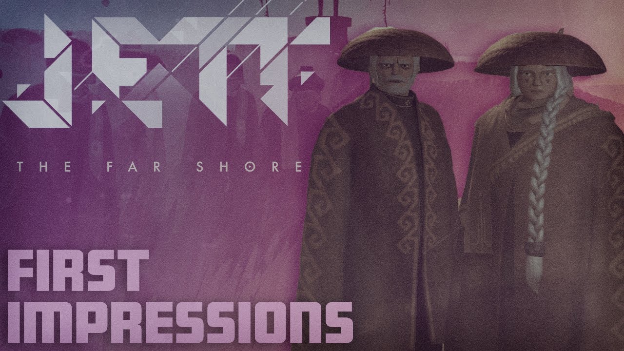 JETT: The Far Shore | First Impressions!