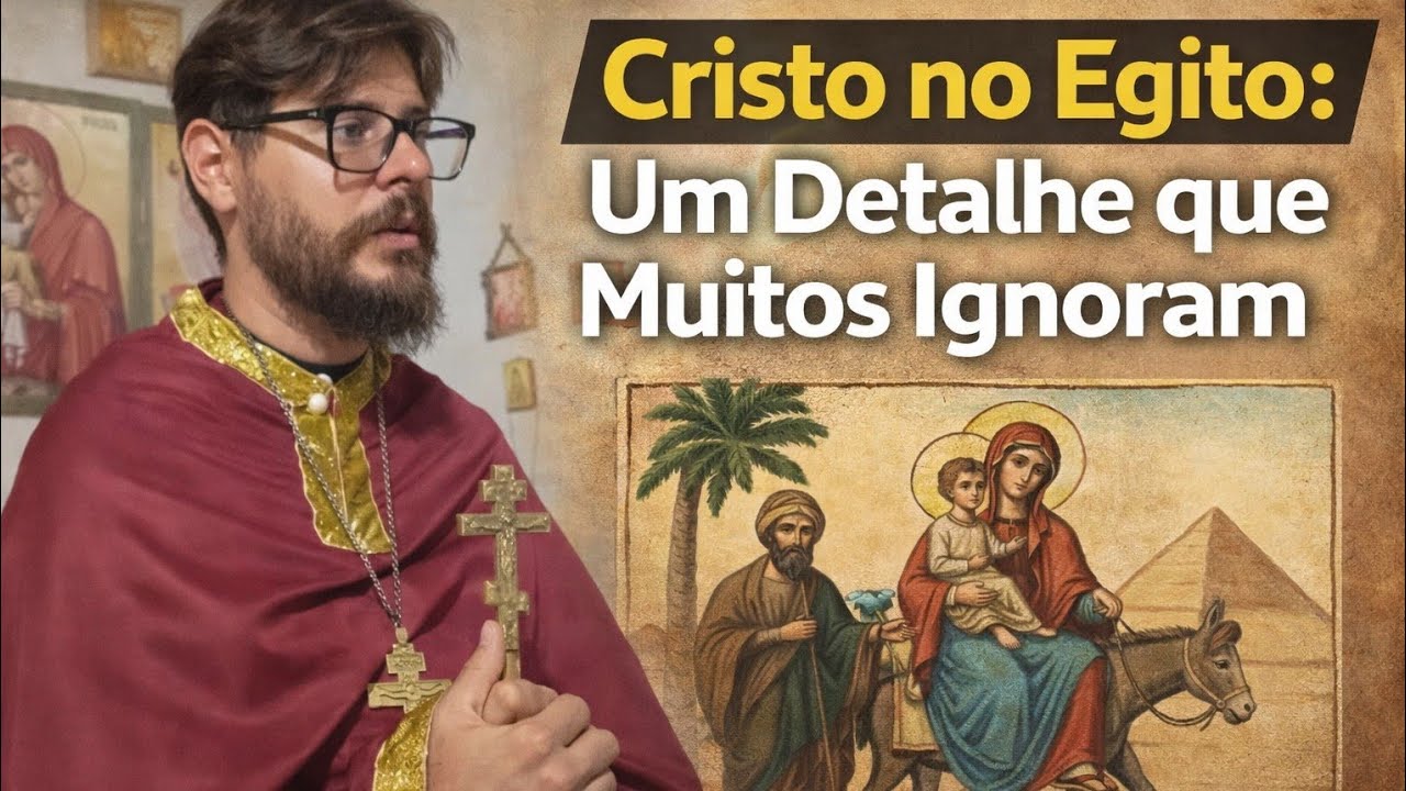 Cristo no Egito: Um Detalhe que Muitos Ignoram