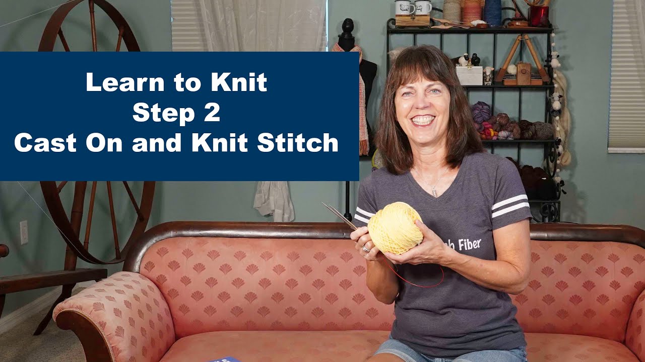 Learn to Knit, Step 2, Cast On and Knit Stitch