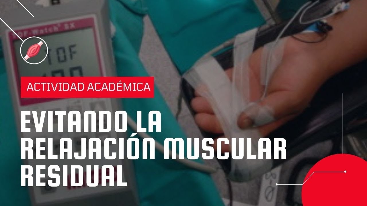 Evitando la relajación muscular residual