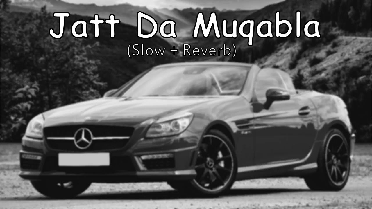 Jatt da Muqabla   - Sidhu Moosewala (Slow + Reverb) || DJ SUMIT JAIPUR || #lofimusic #reverb #slowed