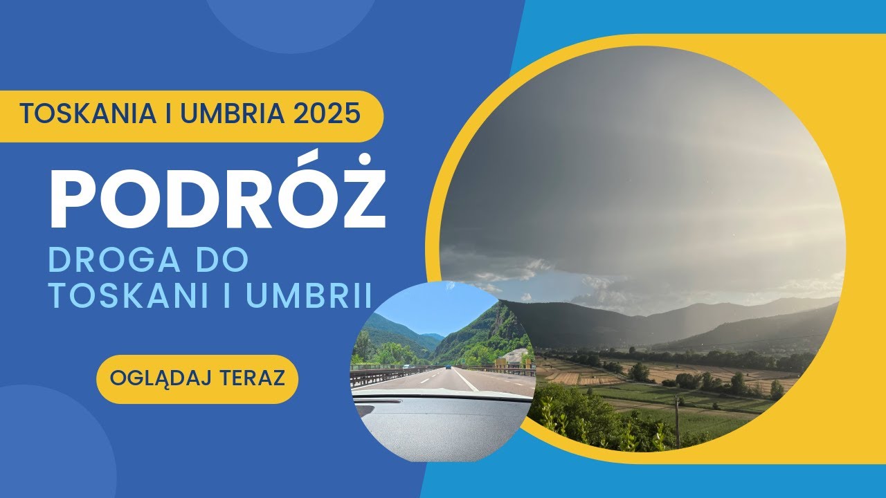 SAMOCHODEM DO TOSKANII i UMBII. Podr&oacute;ż do naszej ukochanej Toskanii i Umbri.