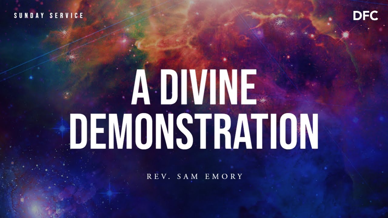 Rev. Sam Emory - A Divine Demonstration