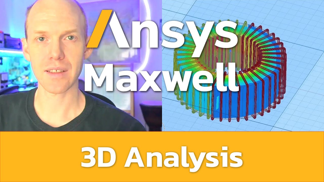Ansys Maxwell - Intro 2, 3D Analysis