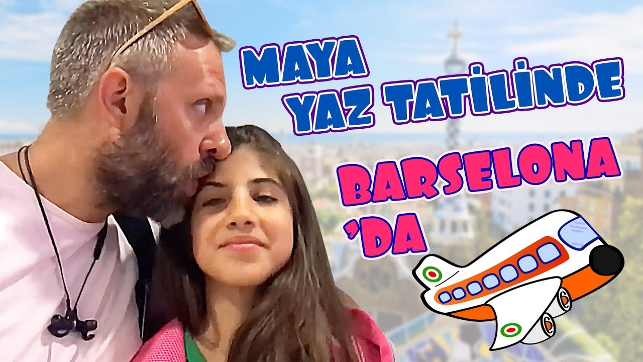 Maya' nın Okulu Kapandı Yaz Tatilinde Barselona' ya Geldi | Bizim Aile