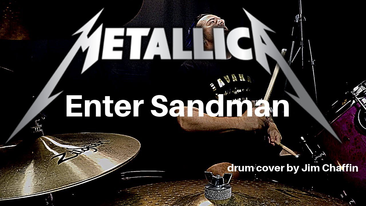 Metallica - Enter Sandman      drum cover by Jim Chaffin