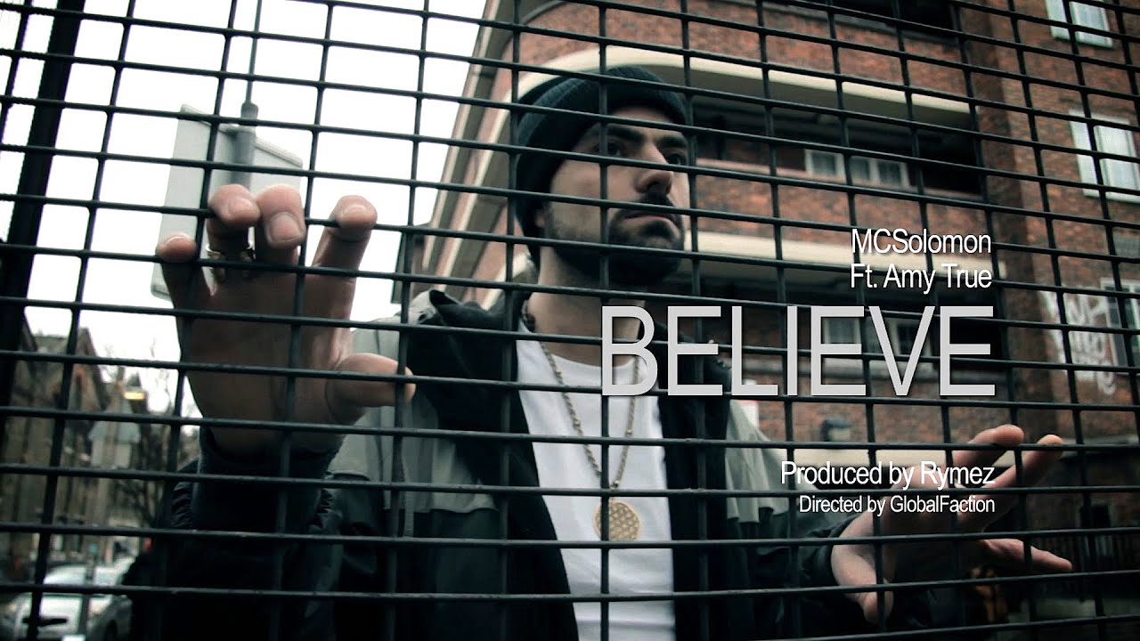 BELIEVE - MC SOLOMON FT. AMY TRUE (OFFICIAL VIDEO)
