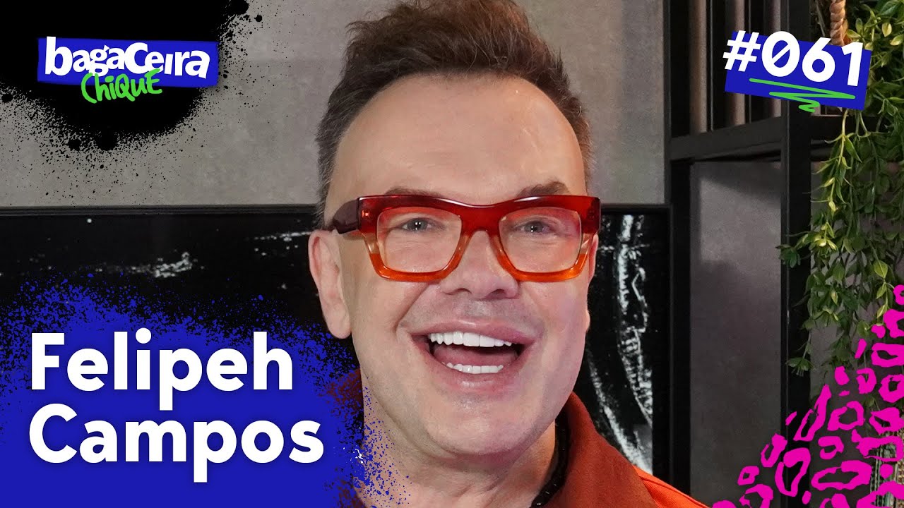FELIPEH CAMPOS - BAGACEIRA CHIQUE #061