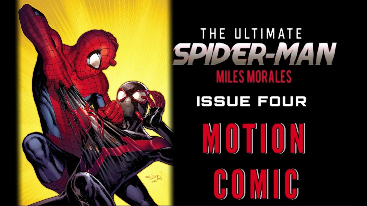 The Ultimate Spider-Man miles morales : Issue 4 | motion comic