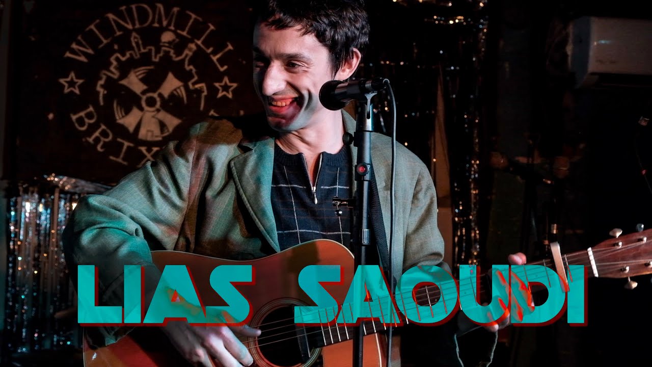 LIAS SAOUDI Live at The Windmill.