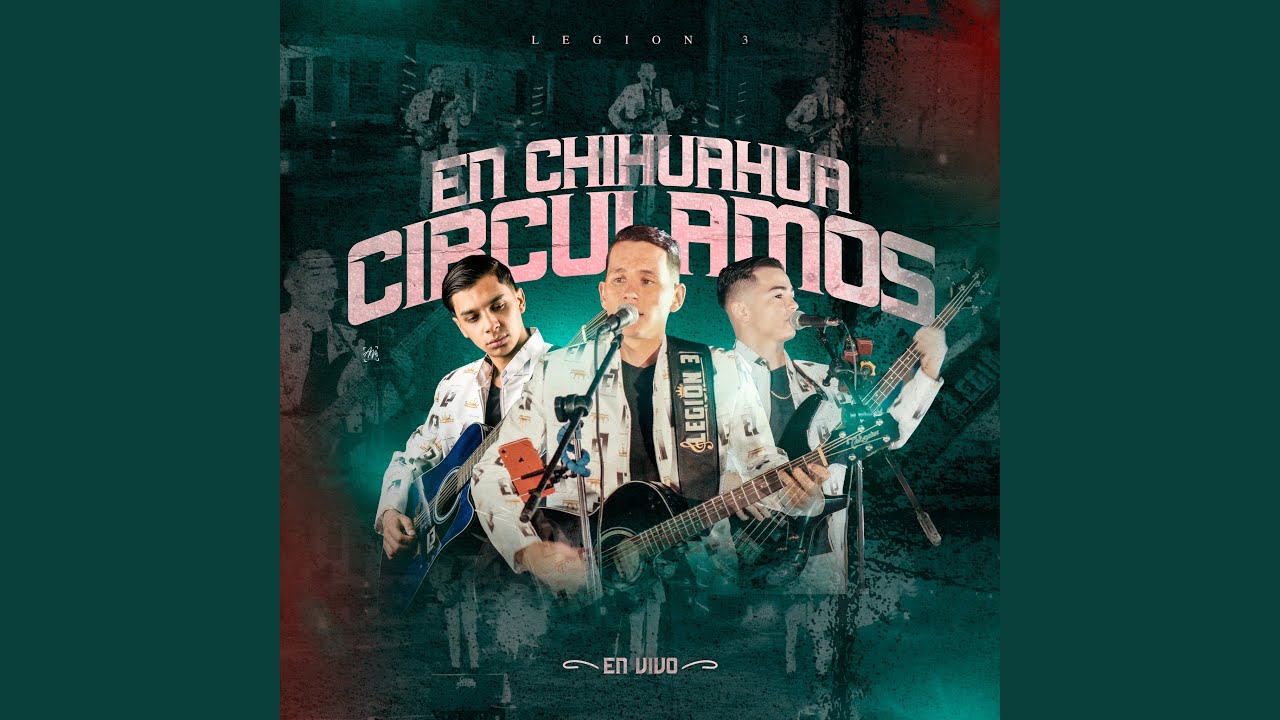 En Chihuahua Circulamos (En Vivo)