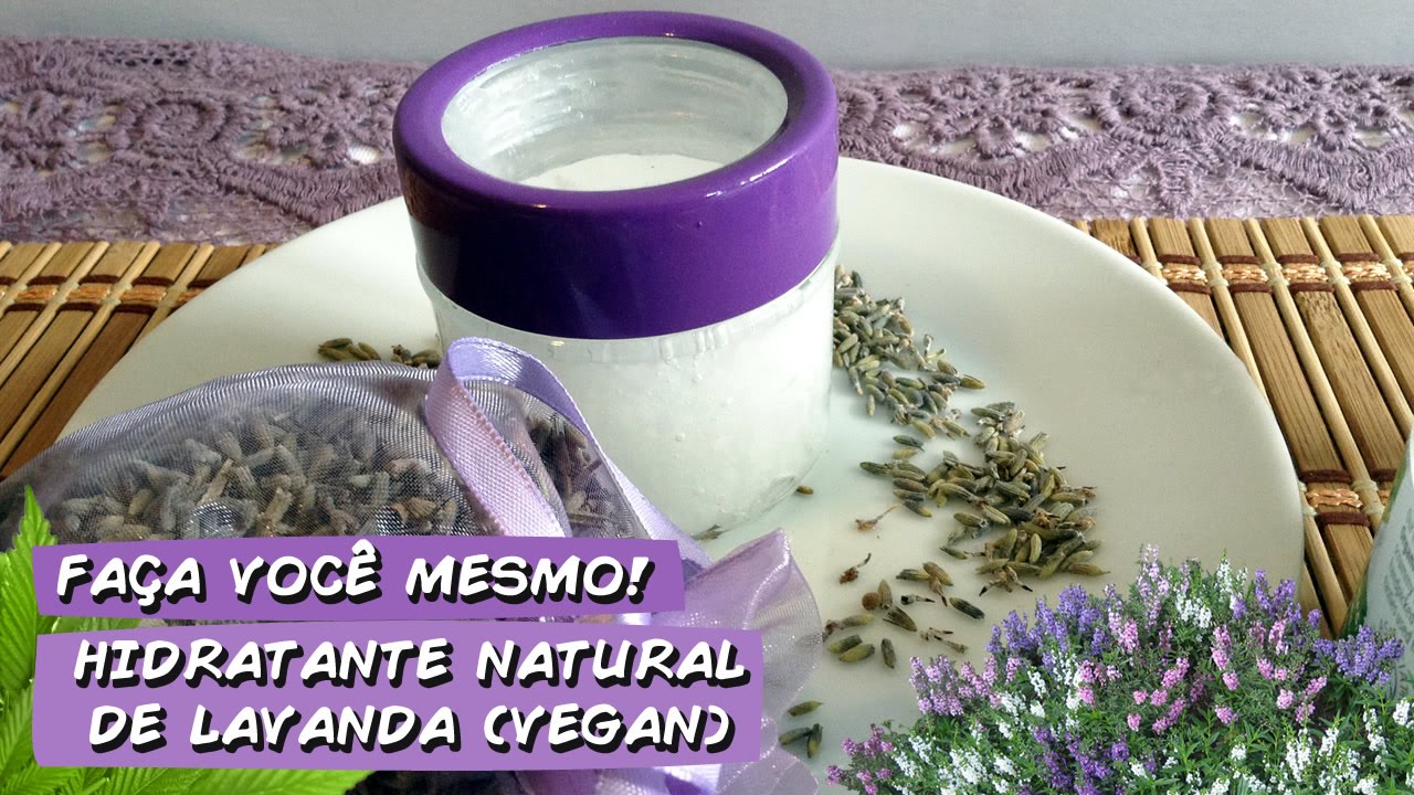 Fazendo Hidratante CASEIRO Natural de Lavanda Vegano
