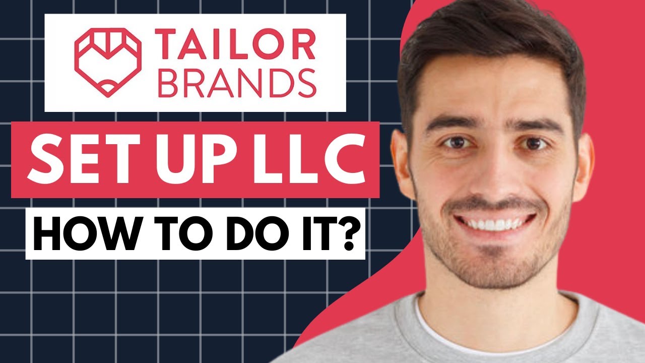 How to Start An LLC With Tailor Brands (2026)