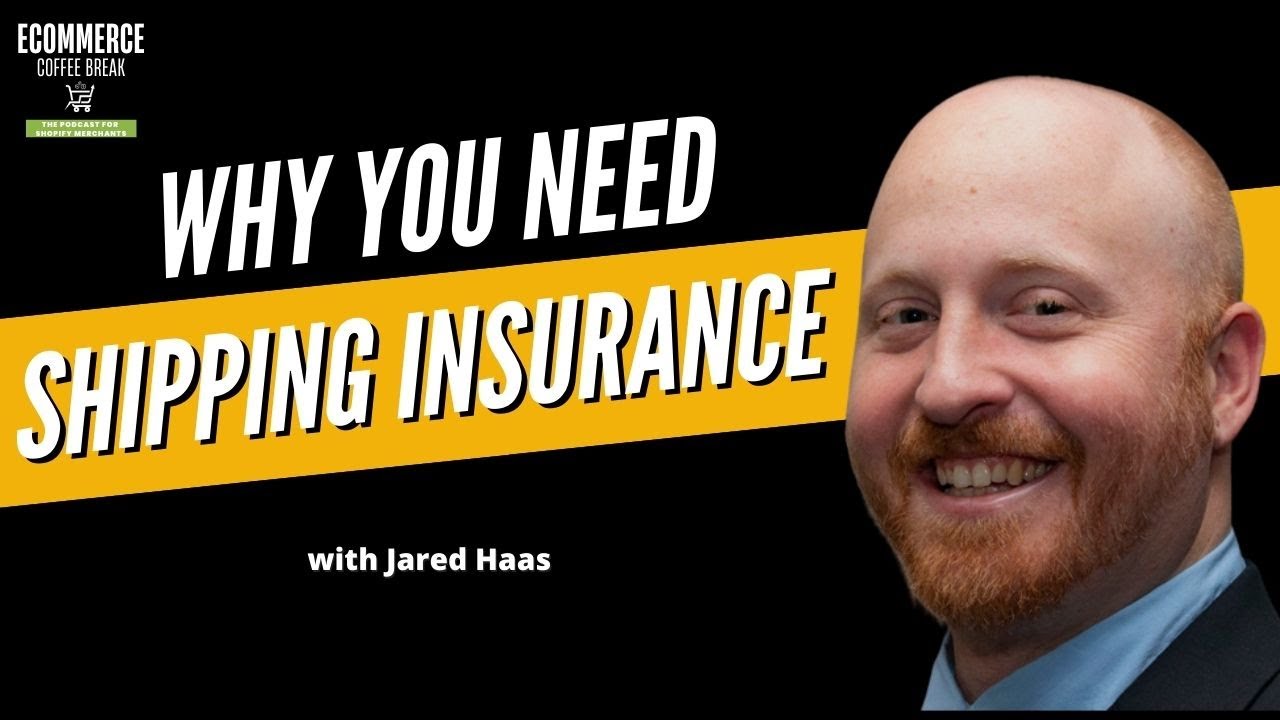 Jared Haas: The Advantages of Shipping Insurance for Shopify merchants | EP129
