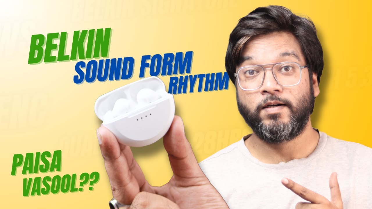 Belkin SoundForm Rhythm Unboxing & Review | Best TWS Earbuds Under 3000 ??