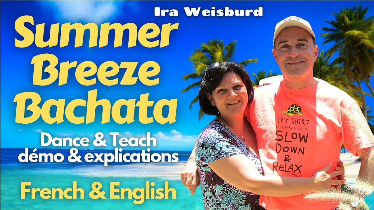 Summer Breeze Bachata Line Dance (Dance & teach / démo & explications / French & English)
