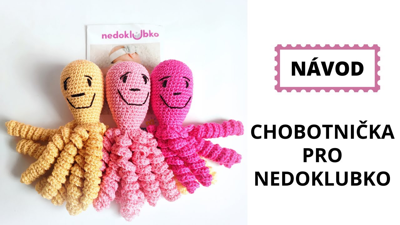 Háčkovaná chobotnička pro předčasně narozená miminka.