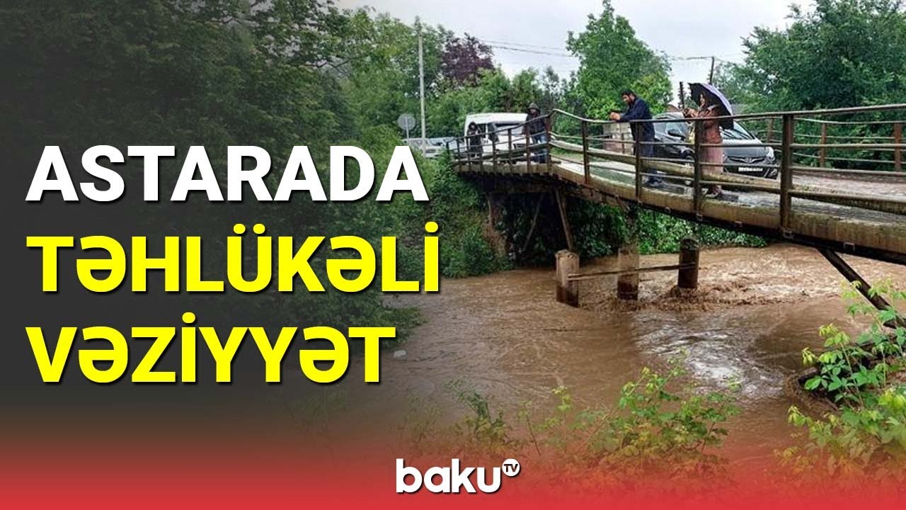 Astarada təhlükəli vəziyyət