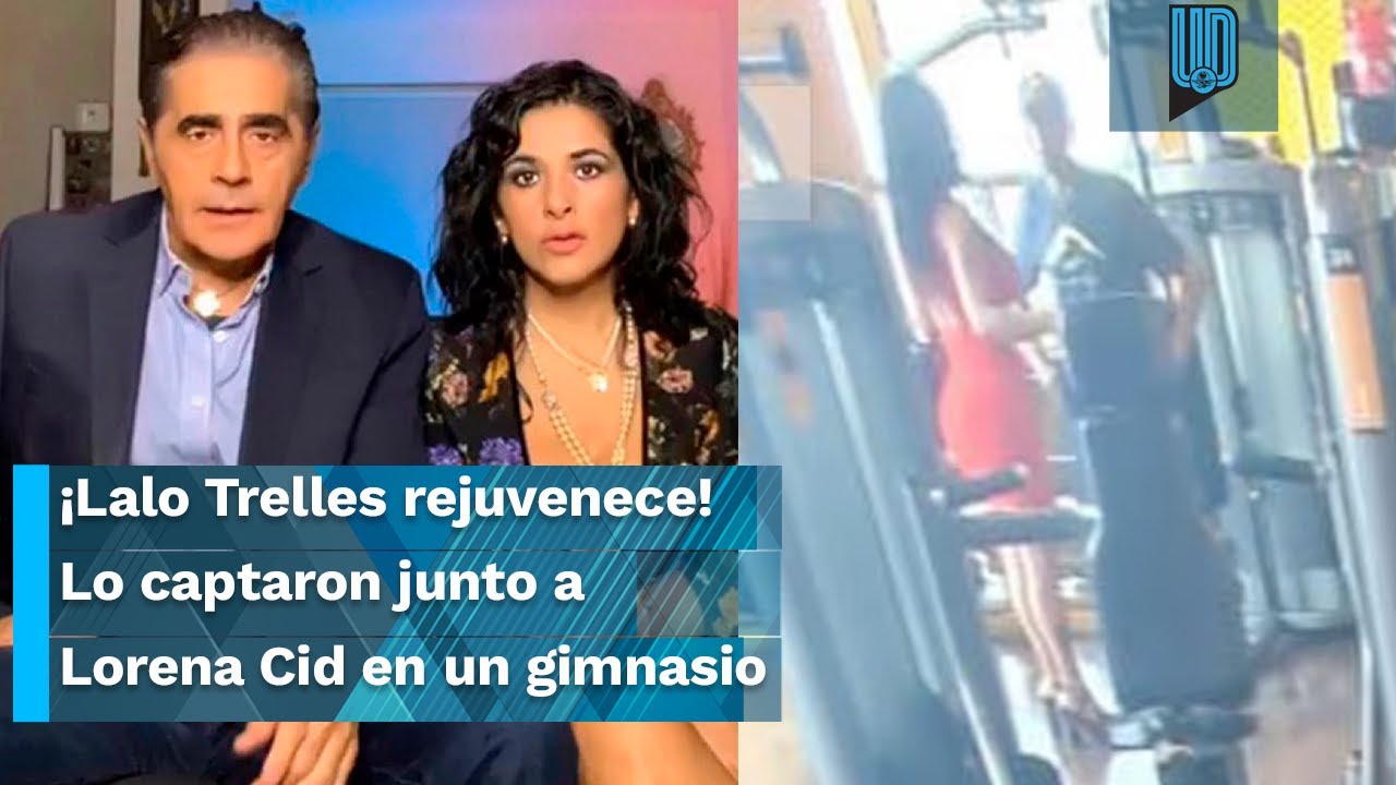 &iexcl;Lalo Trelles rejuvenece! Lo captaron junto a Lorena Cid en un gimnasio &iquest;Para qu&eacute; se pone en forma?