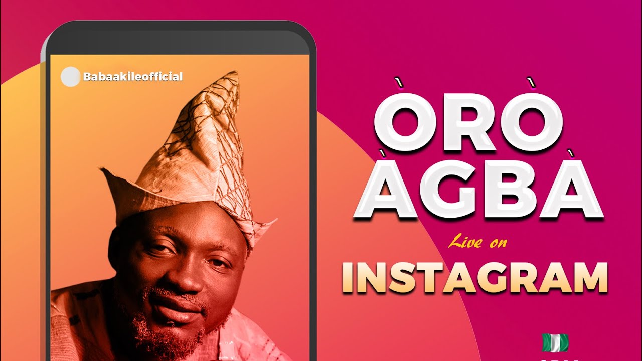 ORO AGBA WITH BABAAKILE.