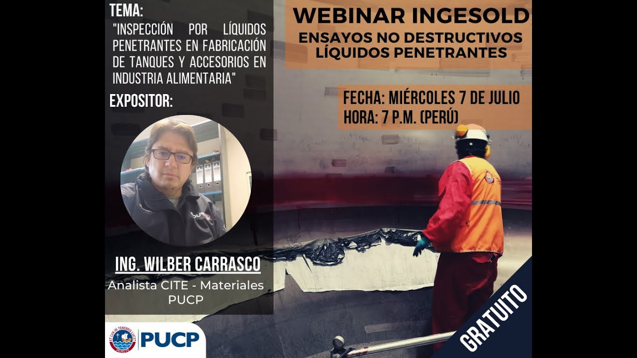 WEBINAR INGESOLD: CURSO DE CAPACITACIÓN - ENSAYOS NO DESTRUCTIVOS LÍQUIDOS PENETRANTES