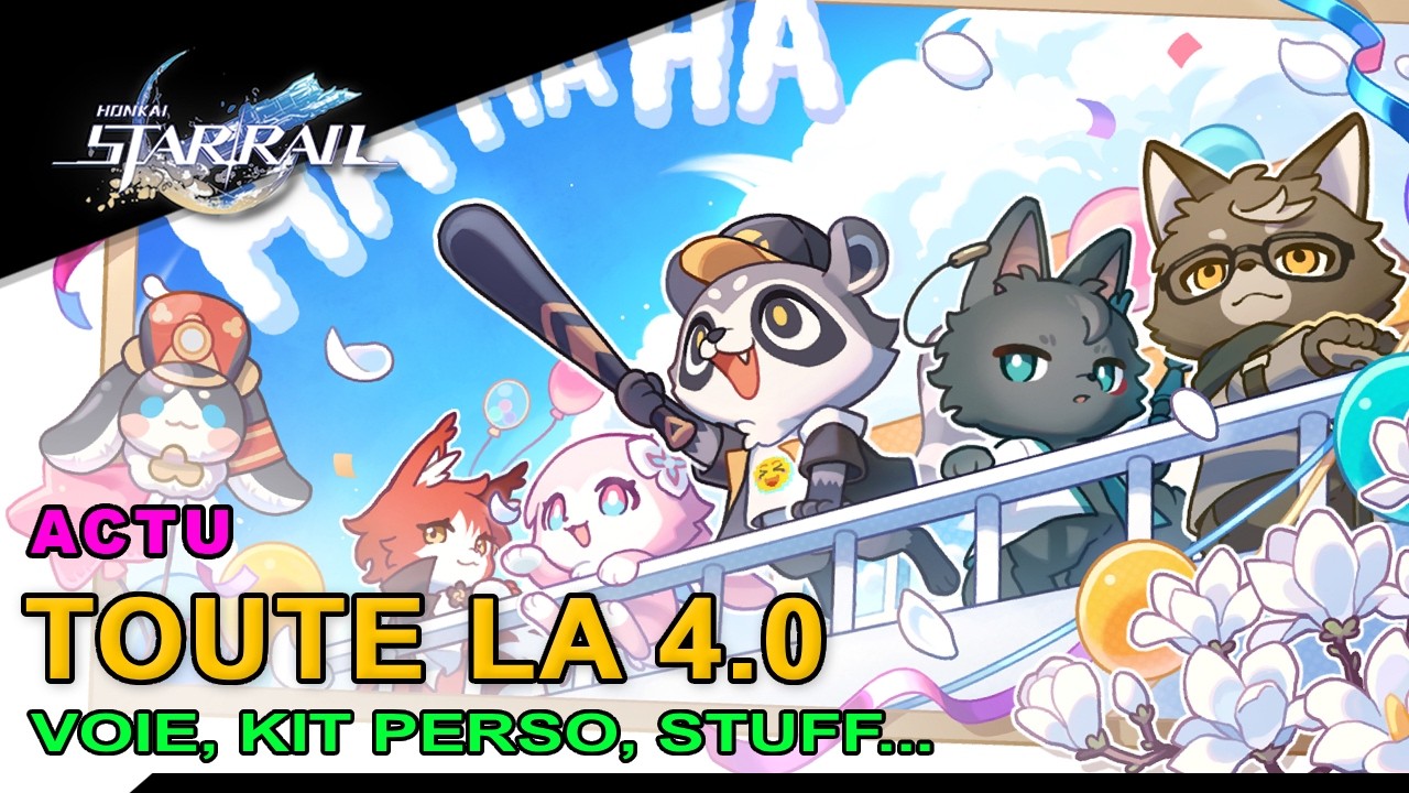 Toute la 4.0 ! Voie Allégresse, Kit des persos, stuff, lieux... - Honkai Star Rail : Actu FR French