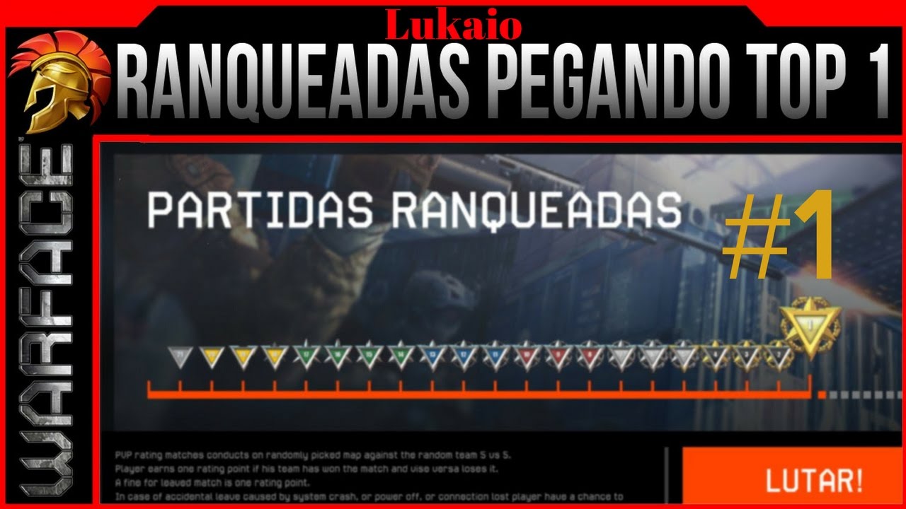 Warface - RANQUEADAS ! Rumo ao Top 1 do Rank #1