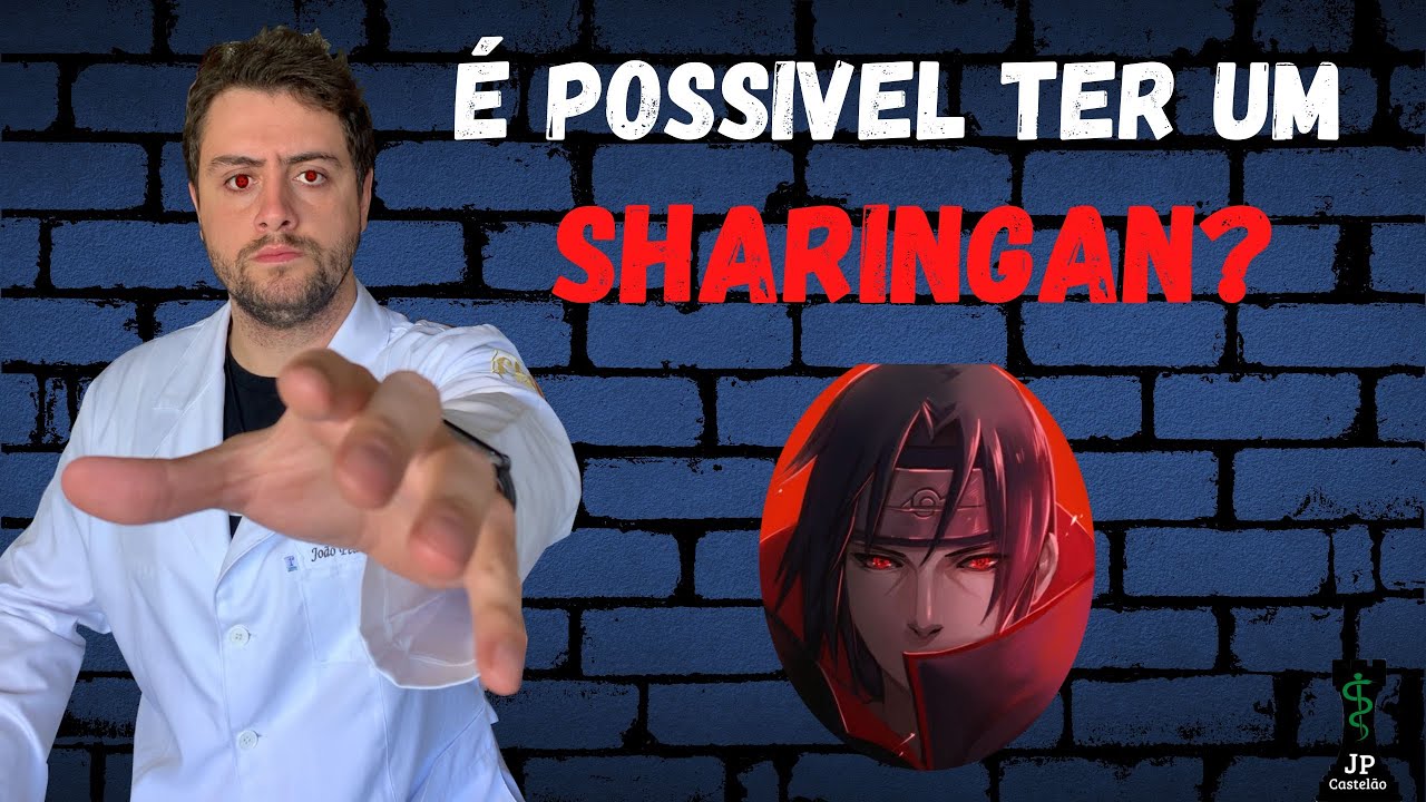 COMO SERIA POSSIVEL TER UM SHARINGAN, IGUAL AO DE NARUTO, NA VIDA REAL?